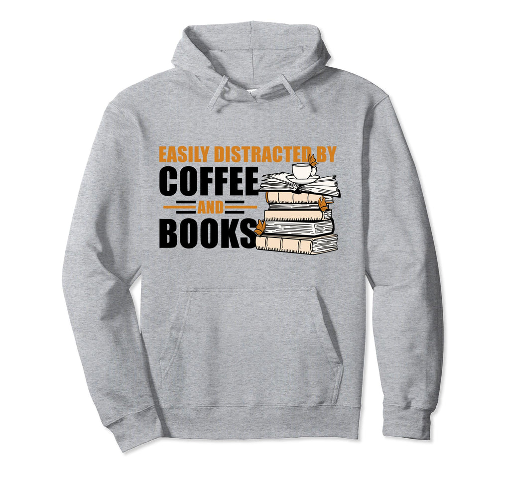 Easily Distracted Coffee And Books Hoodie - Aesthetic Graphic Men Women - T-Shirt, Sweatshirt, Hoodie