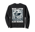 Book Lover Club Member Bookworm Sweatshirt - Minimalist Print Unisex - T-Shirt, Sweatshirt, Hoodie