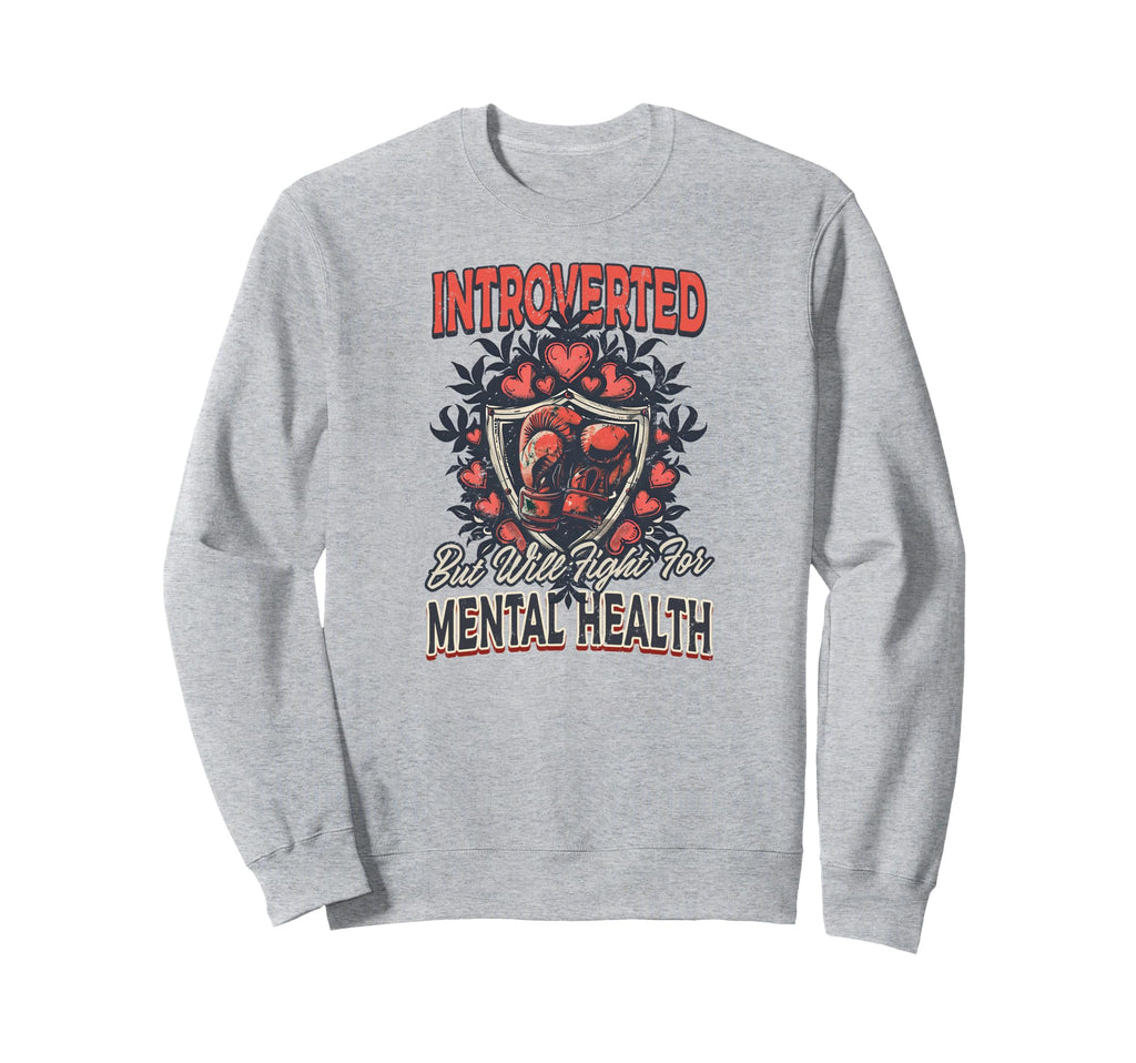 Depression Awareness Introverted Sweatshirt - Trendy Graphic for Adults - T-Shirt, Sweatshirt, Hoodie