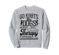 Go Kart Racing Dog Go Karts And Dogs Sweatshirt - Aesthetic Graphic Unisex - T-Shirt, Sweatshirt, Hoodie