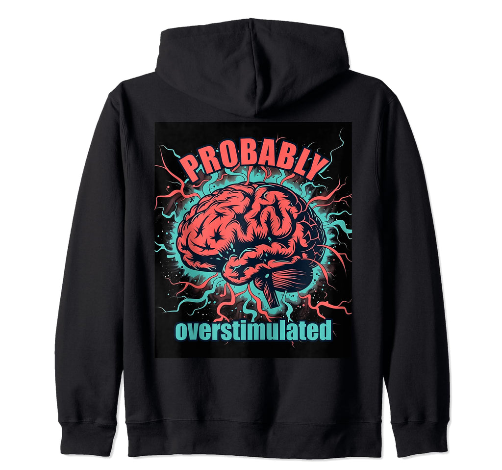 Gehirn Blitze Neurodivers Berstimuliert Hoodie - Unique Graphic Unisex - T-Shirt, Sweatshirt, Hoodie