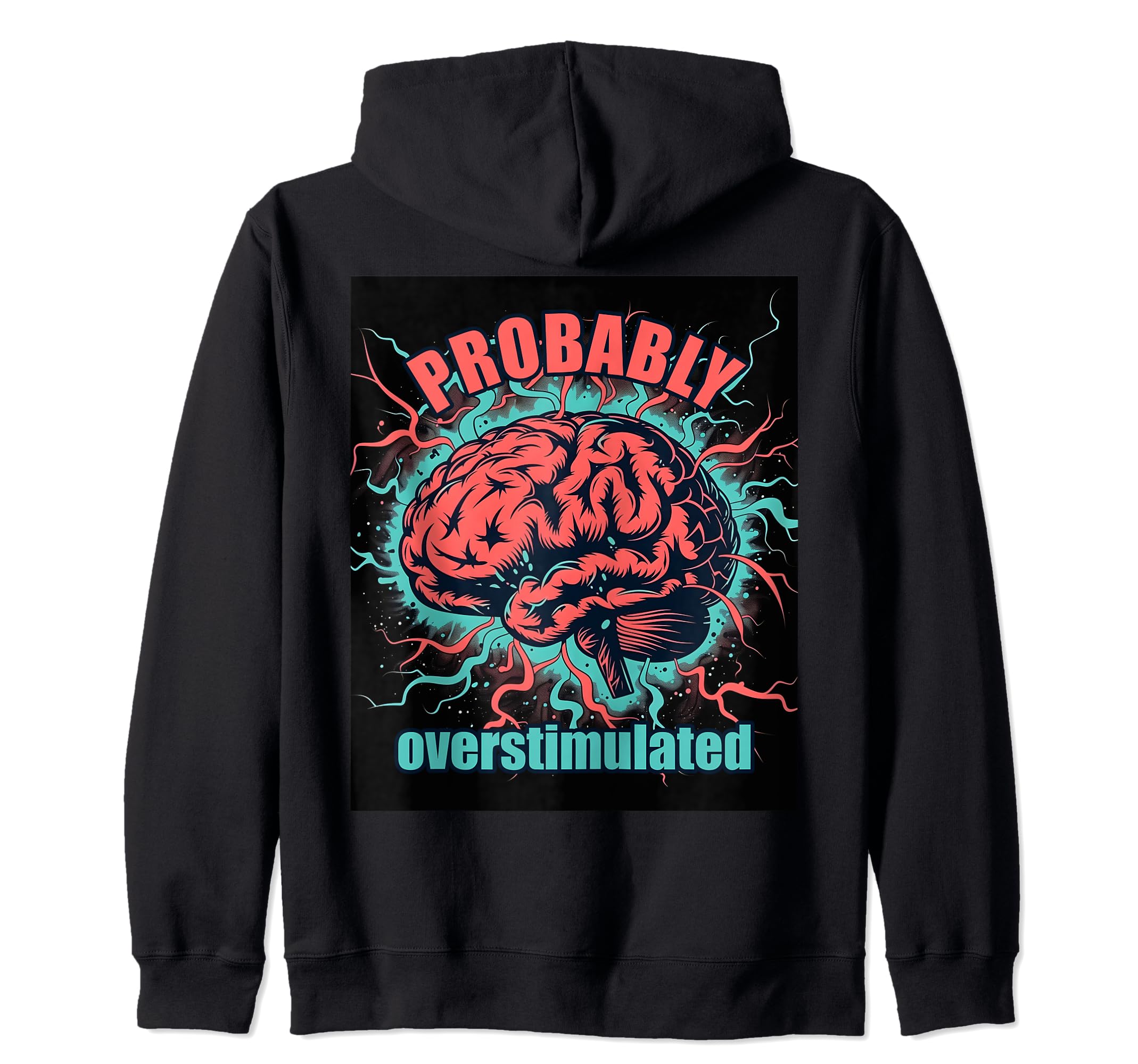 Gehirn Blitze Neurodivers Berstimuliert Hoodie - Unique Graphic Unisex - T-Shirt, Sweatshirt, Hoodie