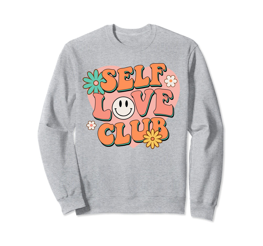 Self Love Club Hippie Groovy Daisy Sweatshirt - Trendy Graphic for Adults - T-Shirt, Sweatshirt, Hoodie