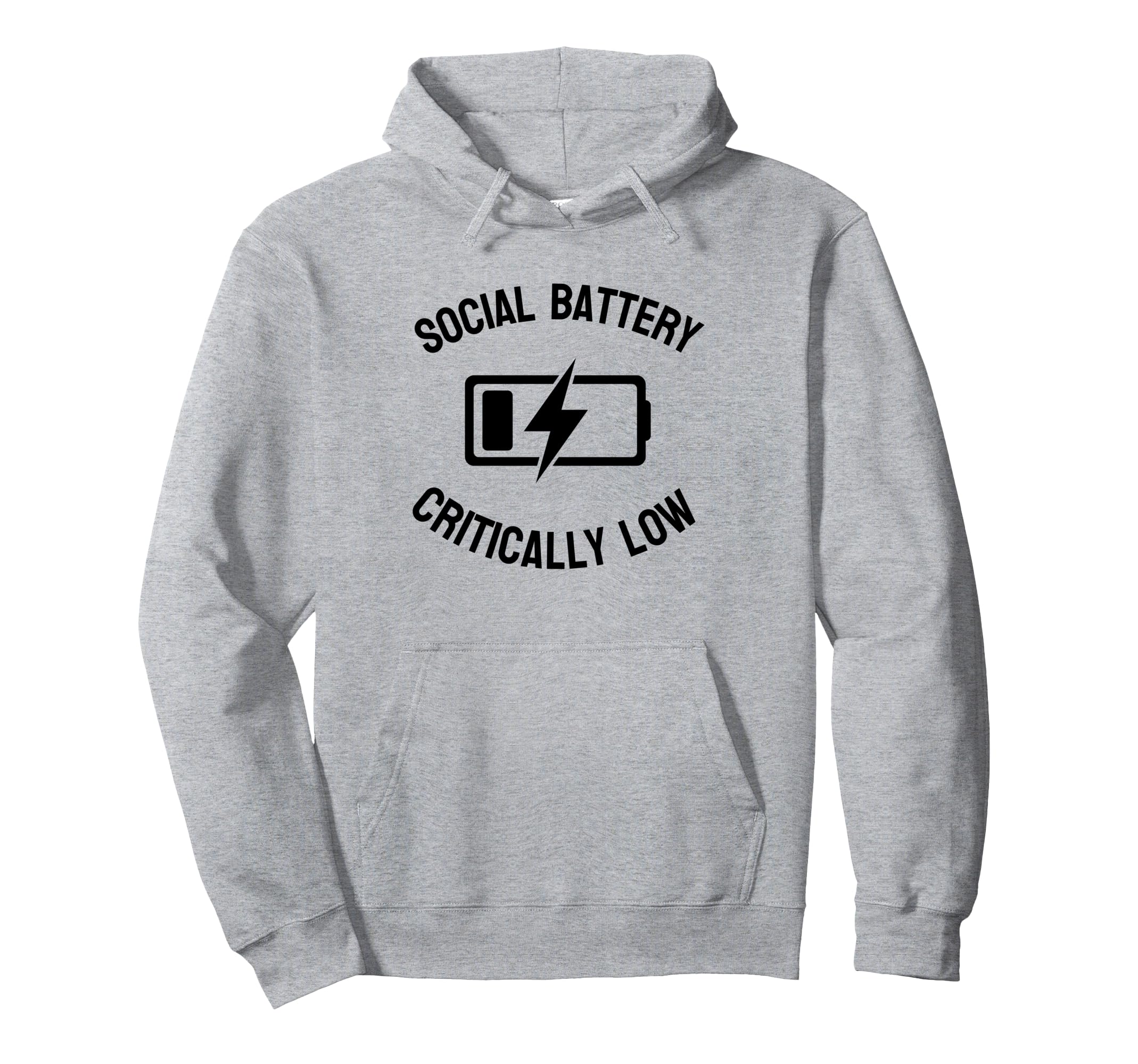 Social Battery Critically Low Sarcastic Hoodie - Trendy Graphic for Adults - T-Shirt, Sweatshirt, Hoodie