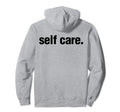 Self Care Inspirational Mental Health Hoodie - Trendy Graphic Men Women - T-Shirt, Sweatshirt, Hoodie