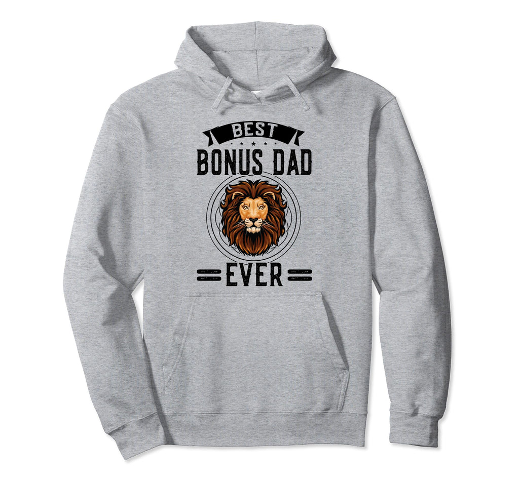 Best Bonus Dad Ever Step Father Hoodie - Streetwear Style for Adults - T-Shirt, Sweatshirt, Hoodie