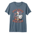 Spicy Goose Book Club Funny Smut T-Shirt - Novelty Apparel Men Women - T-Shirt, Sweatshirt, Hoodie