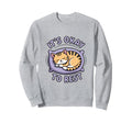 Self Care Motivational Rest Cat Sweatshirt - Unique Graphic Unisex - T-Shirt, Sweatshirt, Hoodie