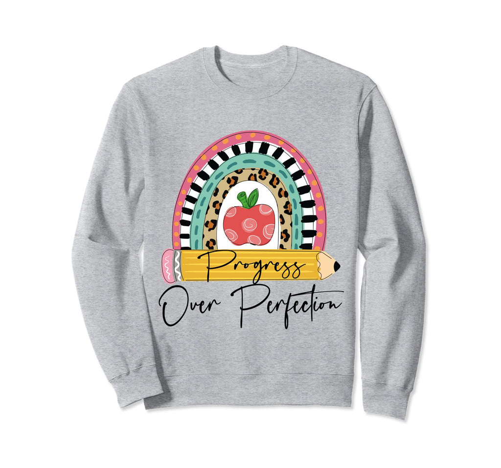 Progress Over Perfection Rainbow Sweatshirt - Fun Novelty Design Unisex - T-Shirt, Sweatshirt, Hoodie