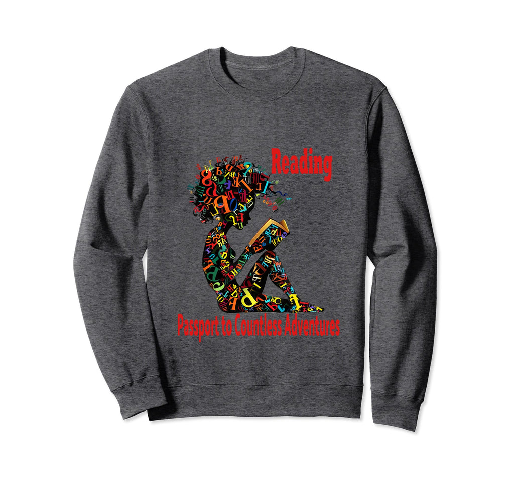 Reading Passport To Countless Sweatshirt - Custom Art Print for Adults - T-Shirt, Sweatshirt, Hoodie