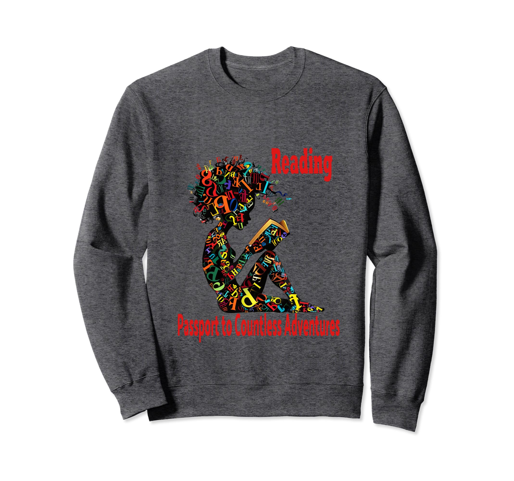 Reading Passport To Countless Sweatshirt - Custom Art Print for Adults - T-Shirt, Sweatshirt, Hoodie
