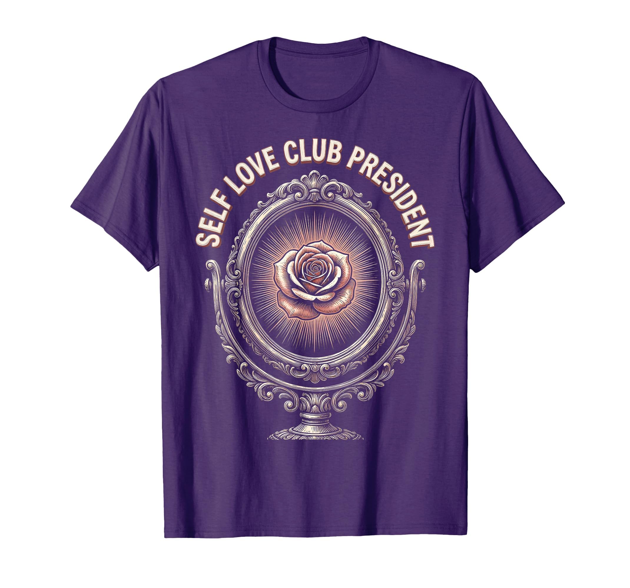 Self Love Club President I Love Me T-Shirt - Novelty Apparel Unisex - T-Shirt, Sweatshirt, Hoodie
