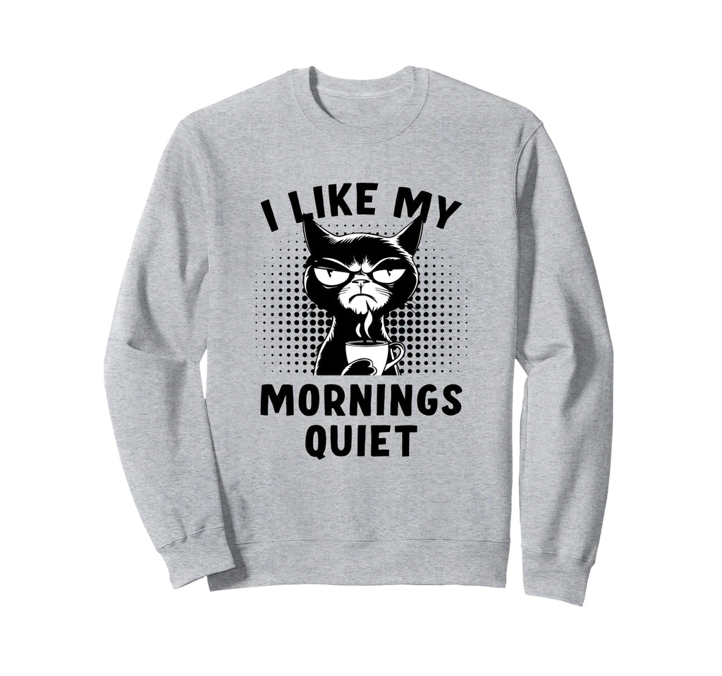 Coffee And Cat Naps Keep Me Sweatshirt - Casual Everyday Wear Men Women - T-Shirt, Sweatshirt, Hoodie