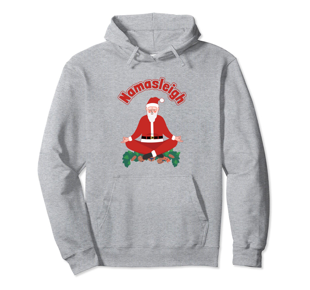 Yoga Santa Claus Namasleigh Meditation Hoodie - Streetwear Style Unisex - T-Shirt, Sweatshirt, Hoodie