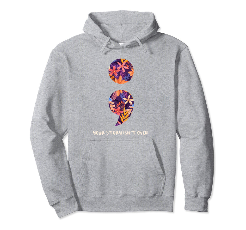 Mental Health Awareness Month Semi Colon Hoodie - Streetwear Style Unisex - T-Shirt, Sweatshirt, Hoodie