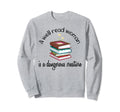 Book Reading Lover Well Read Is Sweatshirt - Minimalist Print Unisex - T-Shirt, Sweatshirt, Hoodie