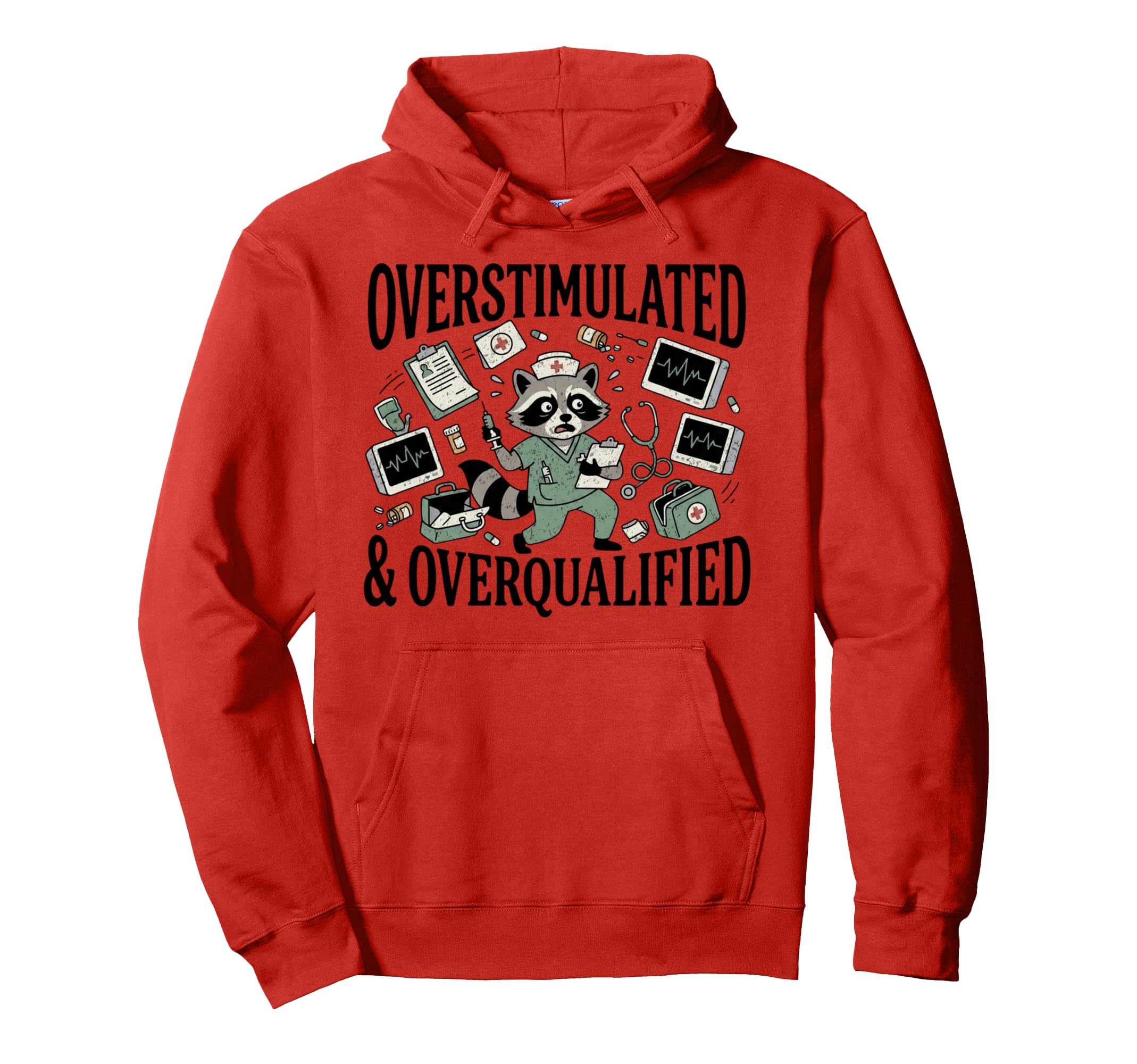 Overstimulated And Overqualified Funny Hoodie - Novelty Apparel Men Women - T-Shirt, Sweatshirt, Hoodie