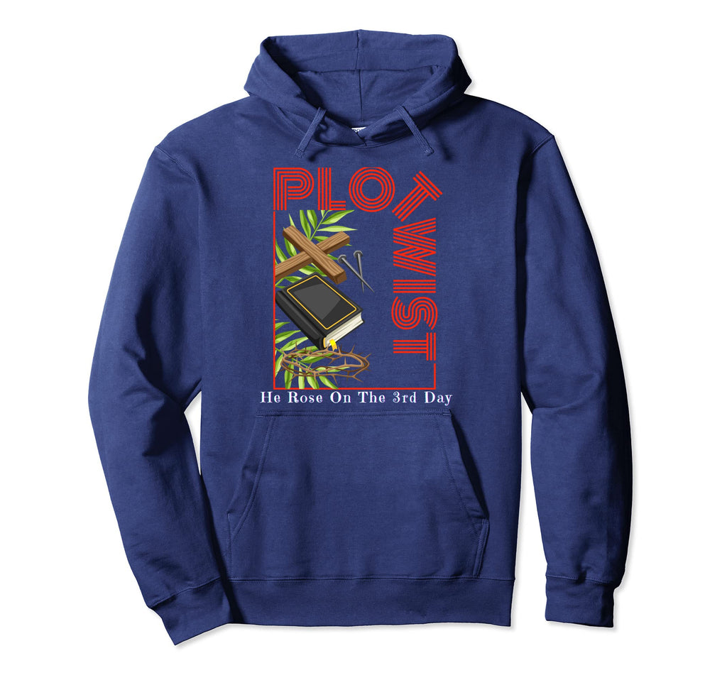 Plot Twist He Rose 3Rd Day Cross Hoodie - Aesthetic Graphic Unisex - T-Shirt, Sweatshirt, Hoodie