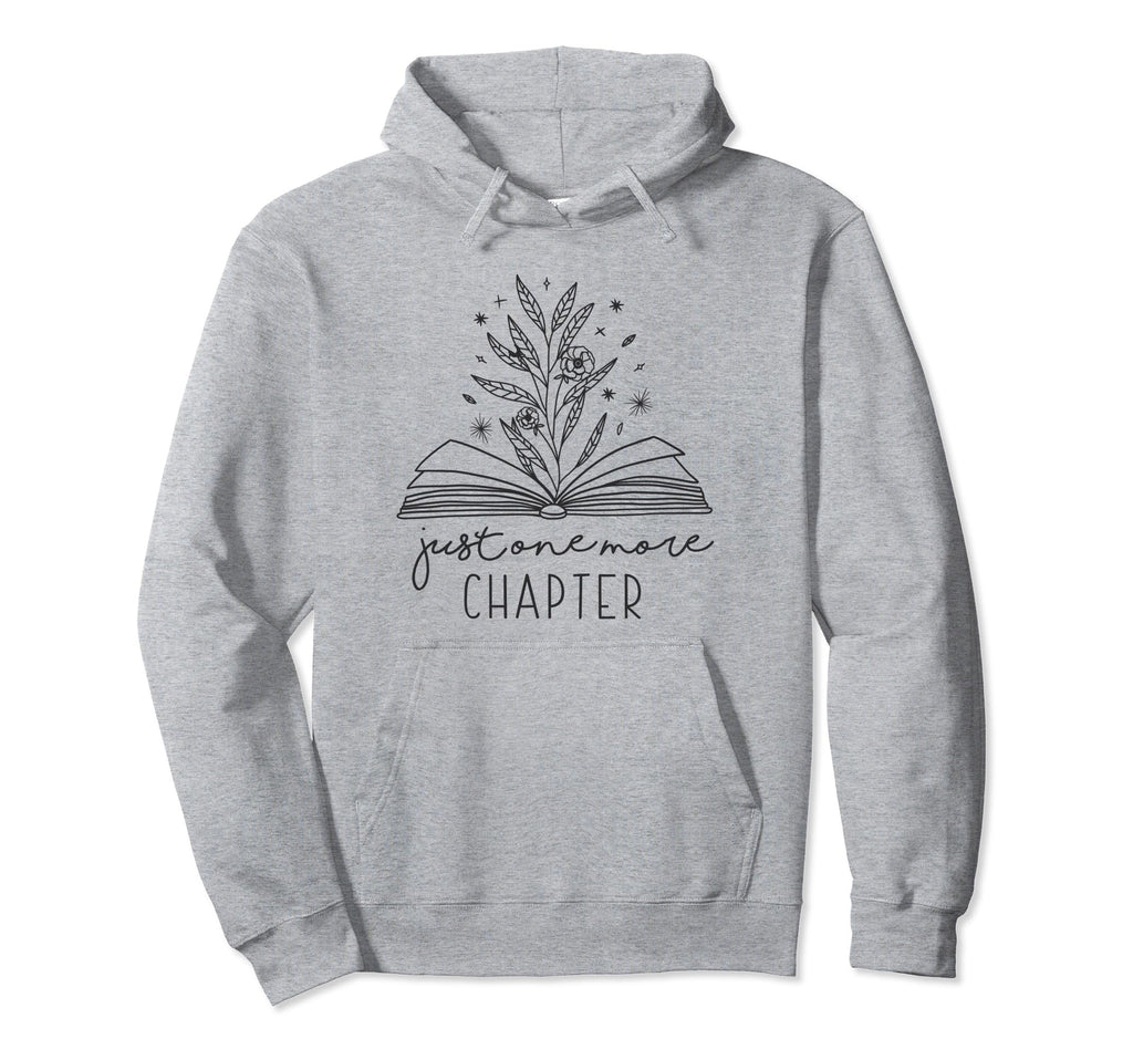 Just One More Chapter Floral Book Lover Hoodie - Unique Graphic Unisex - T-Shirt, Sweatshirt, Hoodie