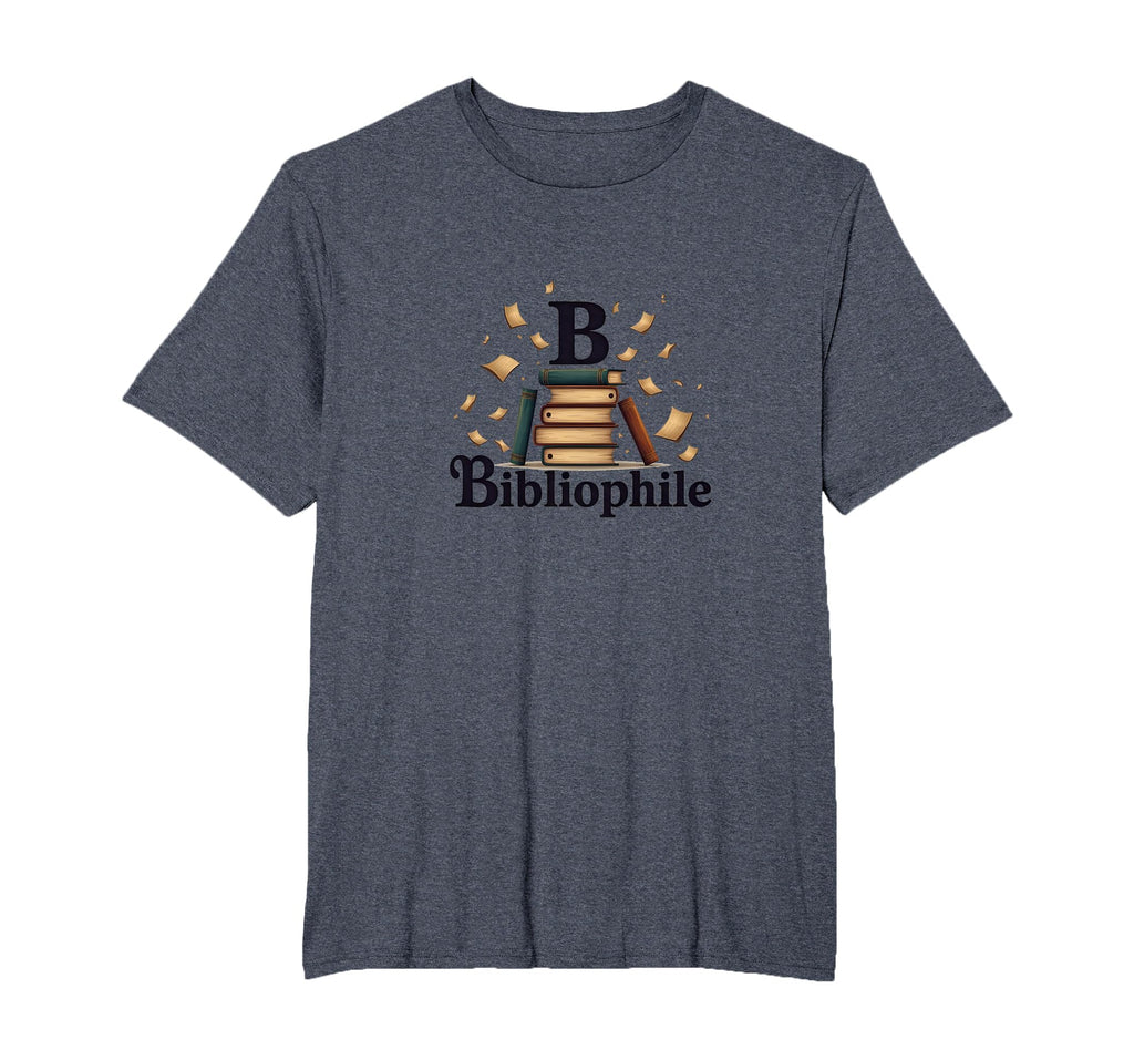 Bibliophile Books Lover Reading T-Shirt - Fun Novelty Design Men Women - T-Shirt, Sweatshirt, Hoodie