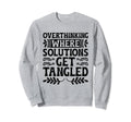 Overthinking Overthinker Funny Sweatshirt - Fun Novelty Design Men Women - T-Shirt, Sweatshirt, Hoodie