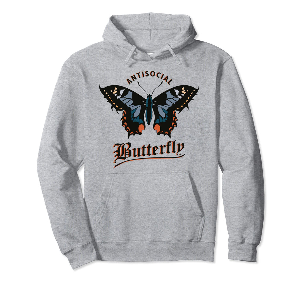 Antisocial Butterfly Sarcastic Funny Hoodie - Aesthetic Graphic Unisex - T-Shirt, Sweatshirt, Hoodie
