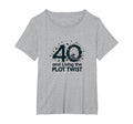 40Th Birthday Gift Living Plot Twist T-Shirt - Unique Graphic for Adults - T-Shirt, Sweatshirt, Hoodie