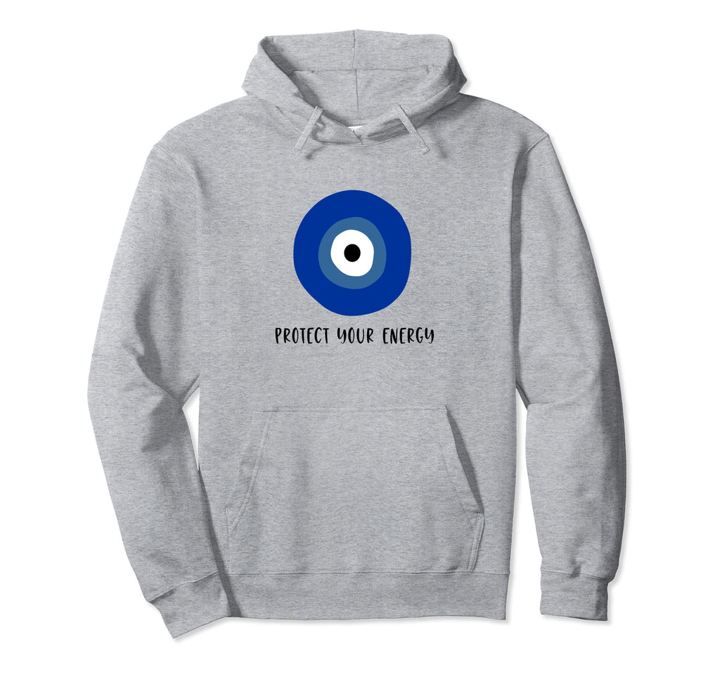 Evil Eye Protect Your Energy Esoteric Hoodie - Streetwear Style for Adults - T-Shirt, Sweatshirt, Hoodie