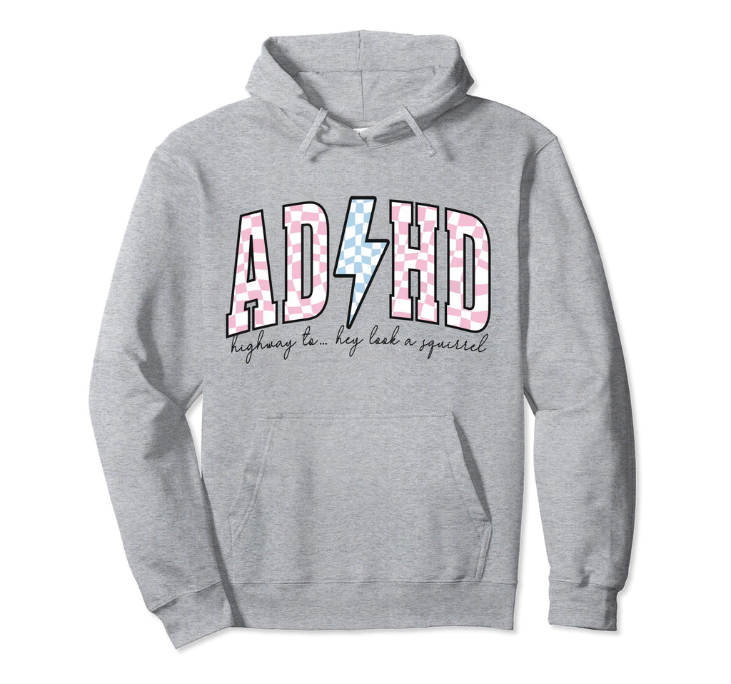 Adhd Funny Mental Health Overstimulated Hoodie - Graphic Print Unisex - T-Shirt, Sweatshirt, Hoodie