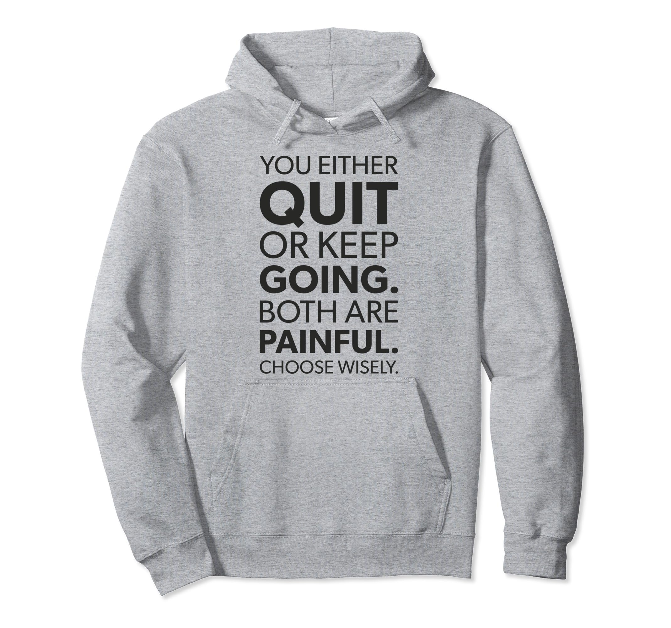 Quit Or Keep Going Gym Hustle Hoodie - Aesthetic Graphic for Adults - T-Shirt, Sweatshirt, Hoodie
