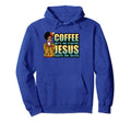 Coffee Gets Me Started Jesus Keeps Me Hoodie - Novelty Apparel Unisex - T-Shirt, Sweatshirt, Hoodie
