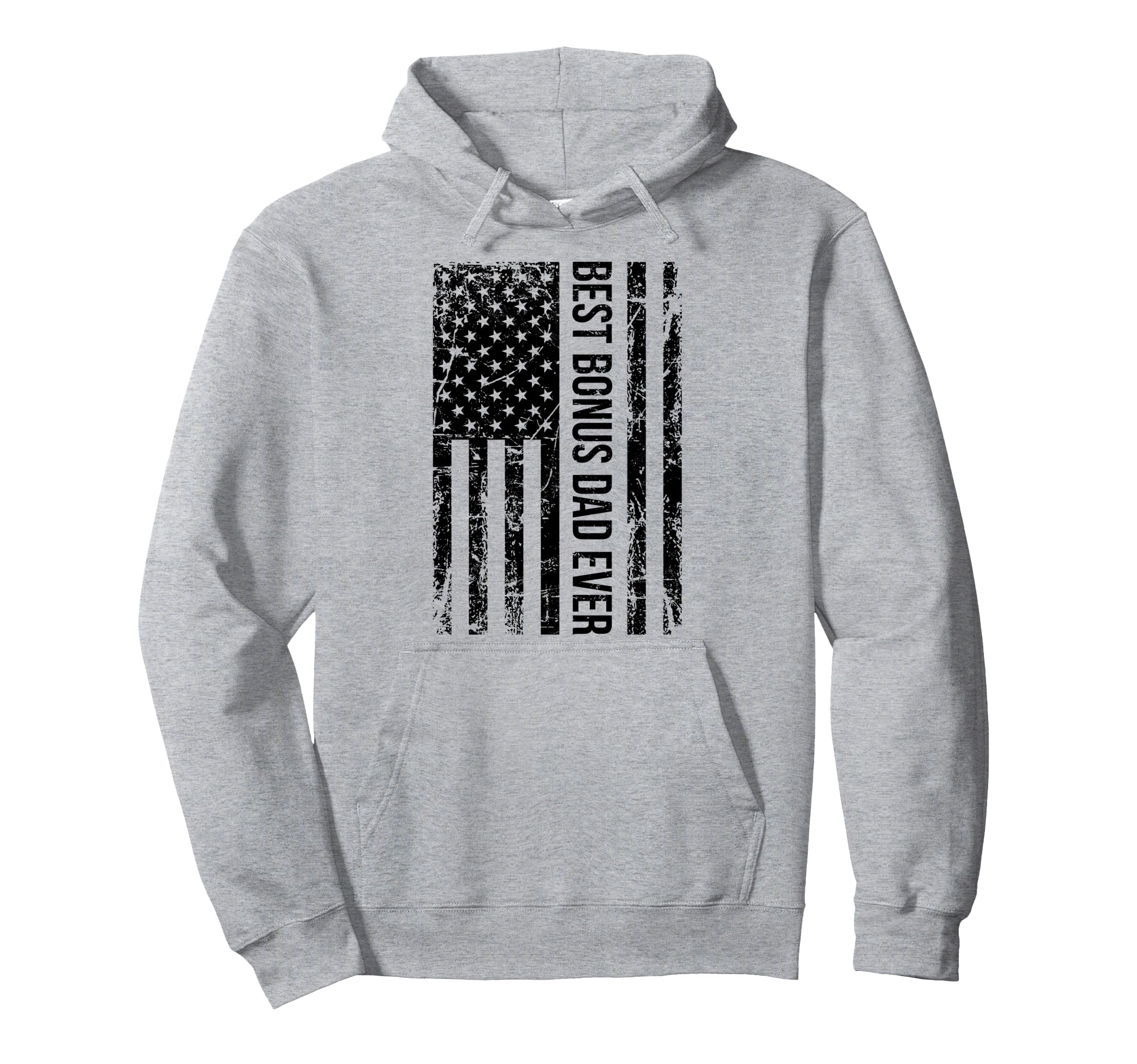 Step Dad Gift Best Bonus Dad Ever Hoodie - Streetwear Style for Adults - T-Shirt, Sweatshirt, Hoodie