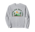 Fresh Air Self Care Mental Health Sweatshirt - Aesthetic Graphic Unisex - T-Shirt, Sweatshirt, Hoodie