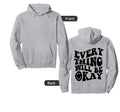 Everything Will Be Okay Inspirational Back Hoodie - Graphic Print Men Women - T-Shirt, Sweatshirt, Hoodie