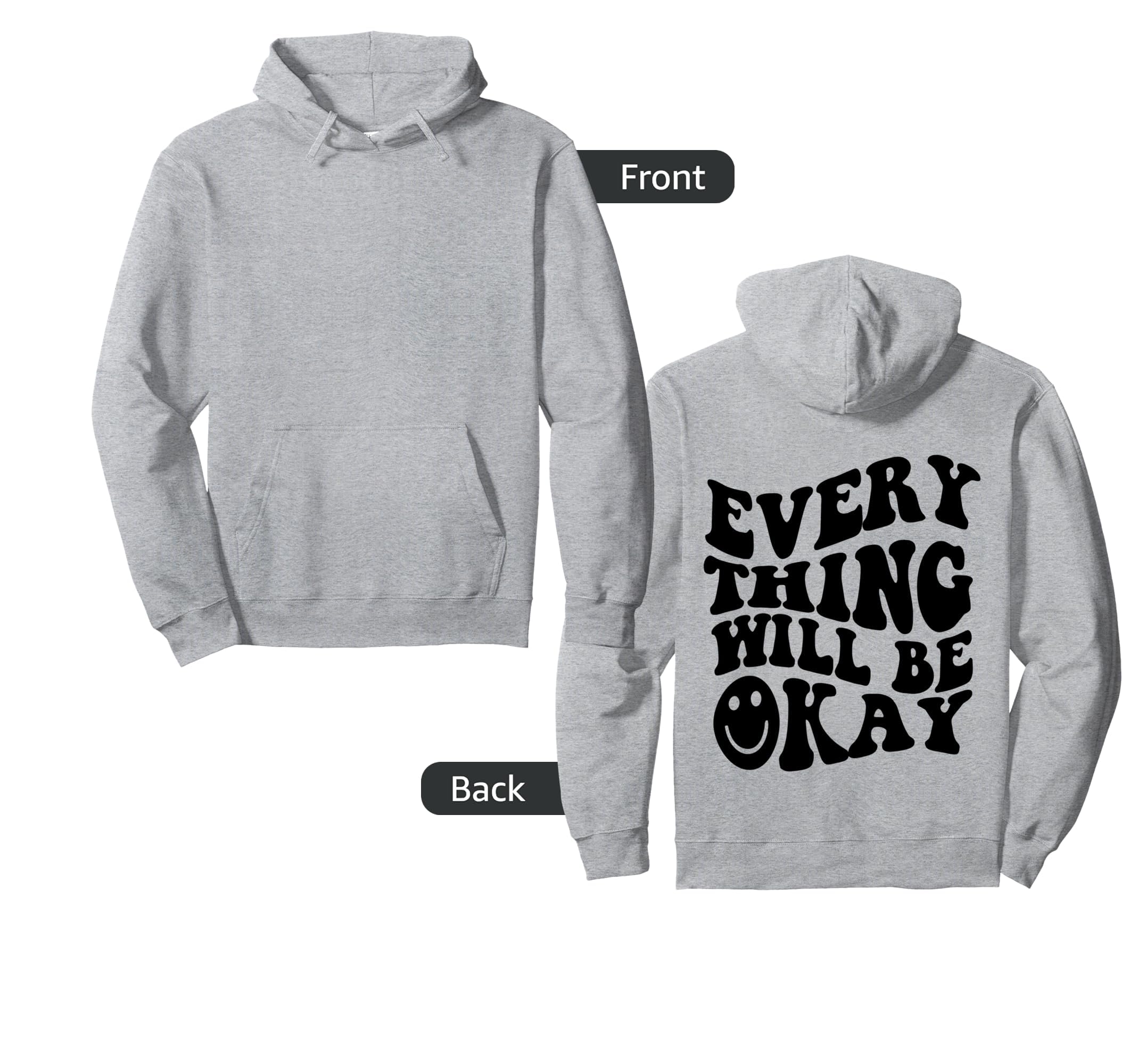 Everything Will Be Okay Inspirational Back Hoodie - Graphic Print Men Women - T-Shirt, Sweatshirt, Hoodie