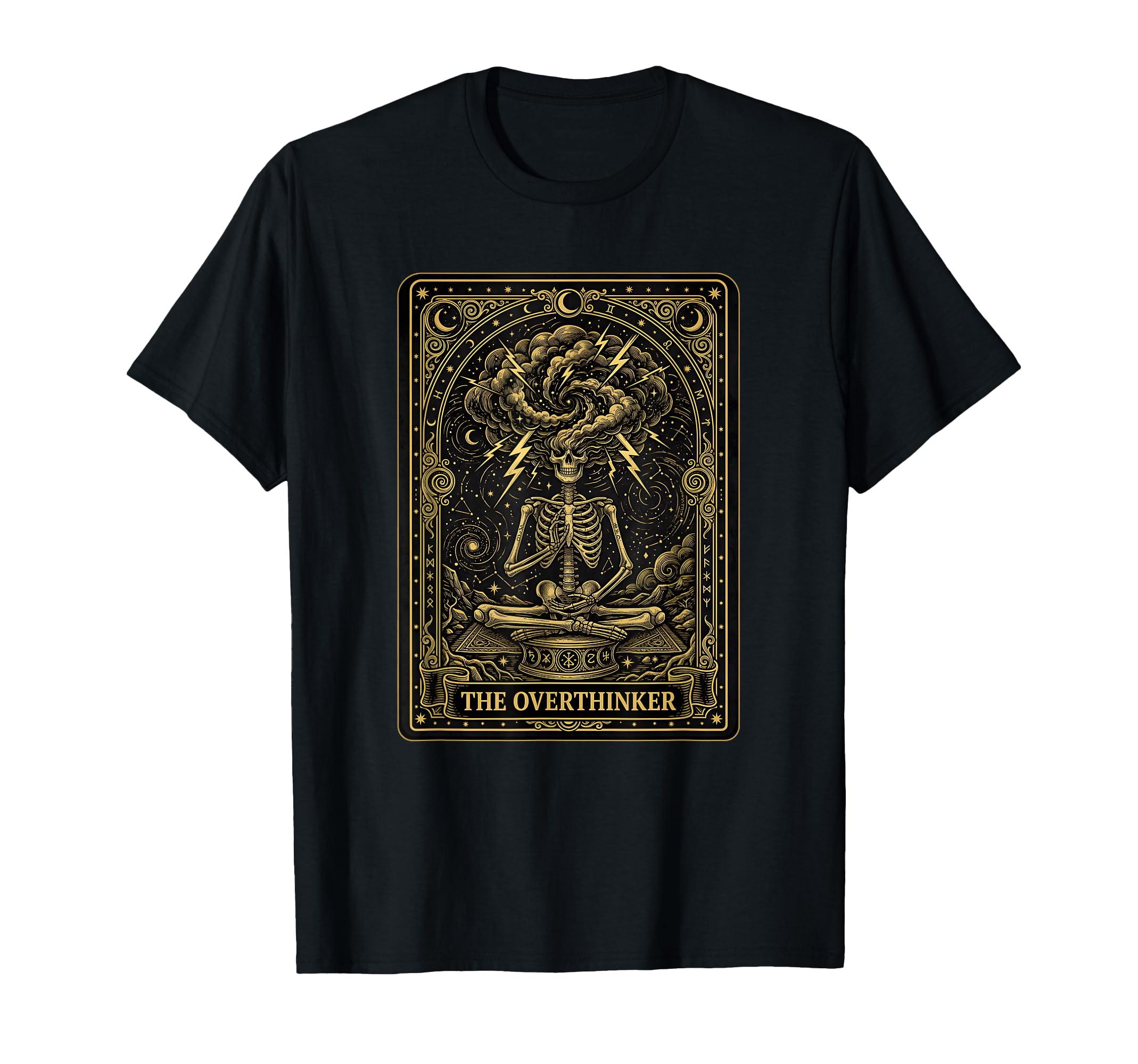 Funny Tarot Card Overthinker Skeleton T-Shirt - Graphic Print Men Women - T-Shirt, Sweatshirt, Hoodie
