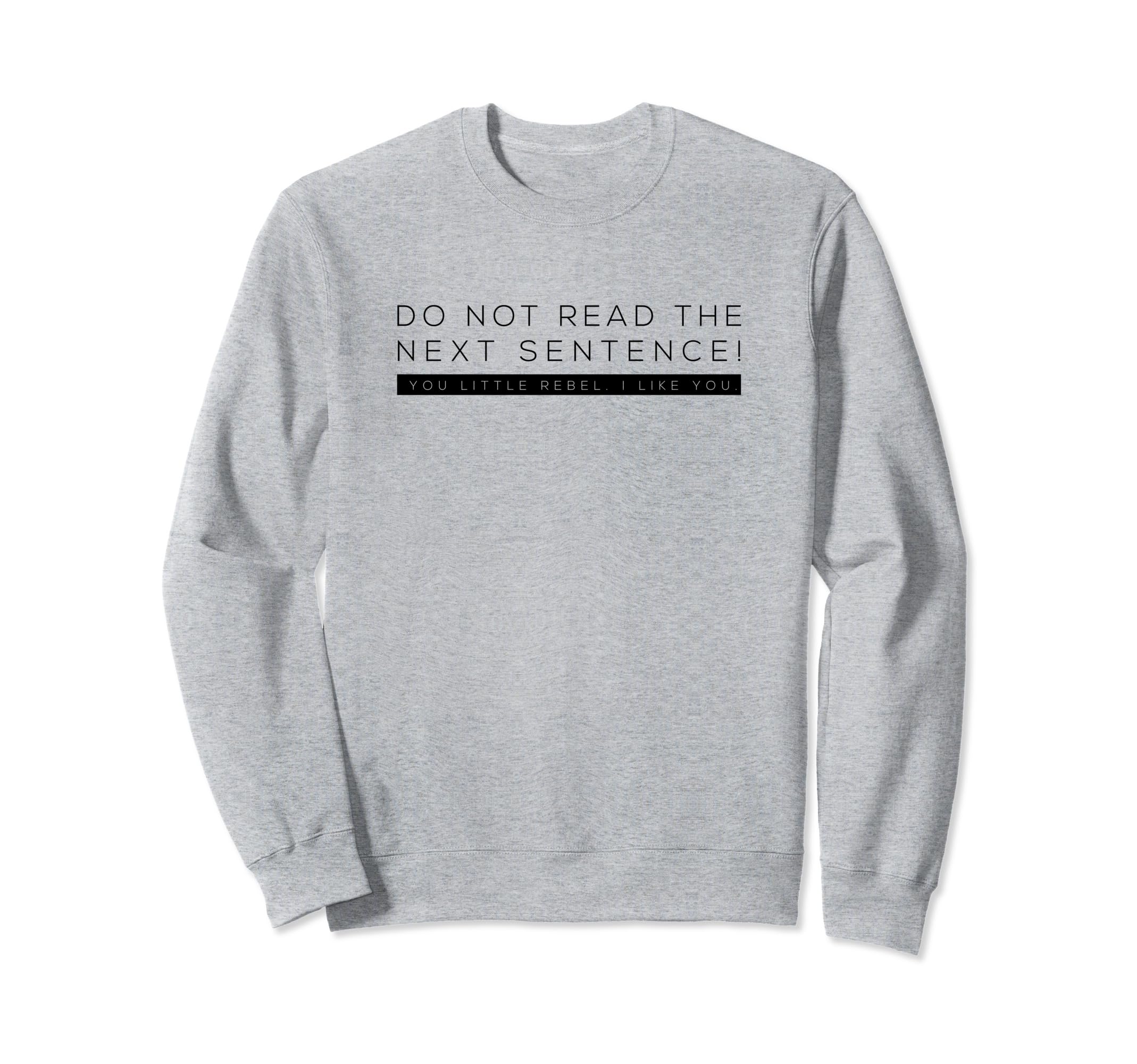 Dont Read Little Rebel Read Books Sweatshirt - Casual Everyday Wear Unisex - T-Shirt, Sweatshirt, Hoodie