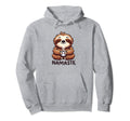 Namaste Sloth Meditation Pose Funny Hoodie - Streetwear Style Unisex - T-Shirt, Sweatshirt, Hoodie