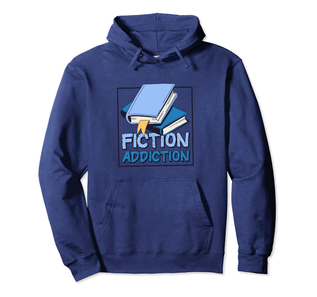 Fiction Addiction Book Reader And Hoodie - Novelty Apparel for Adults - T-Shirt, Sweatshirt, Hoodie