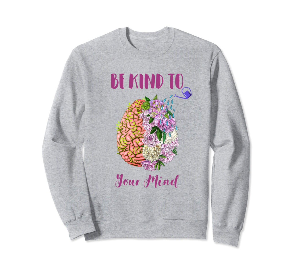 Mental Health Awareness Self Care Sweatshirt - Streetwear Style for Adults - T-Shirt, Sweatshirt, Hoodie