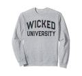 Funny Antisocial Wicked University Sweatshirt - Graphic Print Men Women - T-Shirt, Sweatshirt, Hoodie