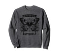 Sarcastic Antisocial Butterfly Sweatshirt - Streetwear Style Unisex - T-Shirt, Sweatshirt, Hoodie