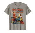 Im Not Always Train Wreck Toot Toot Mental T-Shirt - Trendy Graphic Unisex - T-Shirt, Sweatshirt, Hoodie