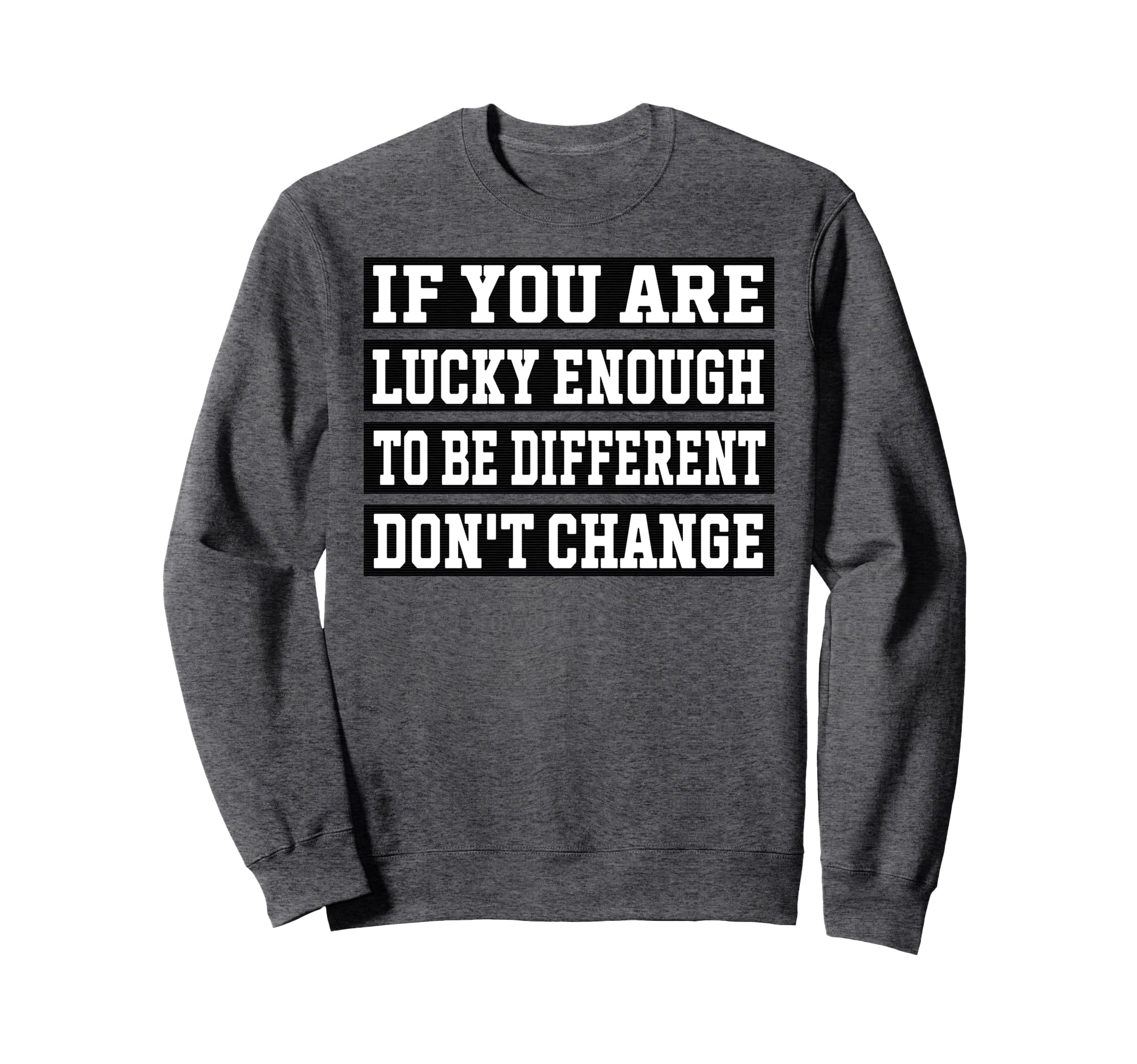 If You Are Lucky Enough To Be Sweatshirt - Trendy Graphic Men Women - T-Shirt, Sweatshirt, Hoodie