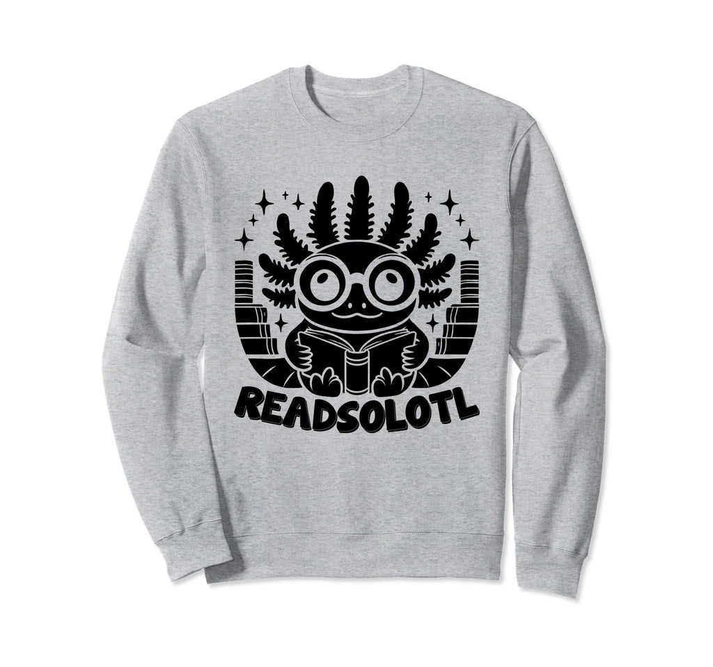 Readsolotl Axolotl Book Reading Books Sweatshirt - Minimalist Print Unisex - T-Shirt, Sweatshirt, Hoodie