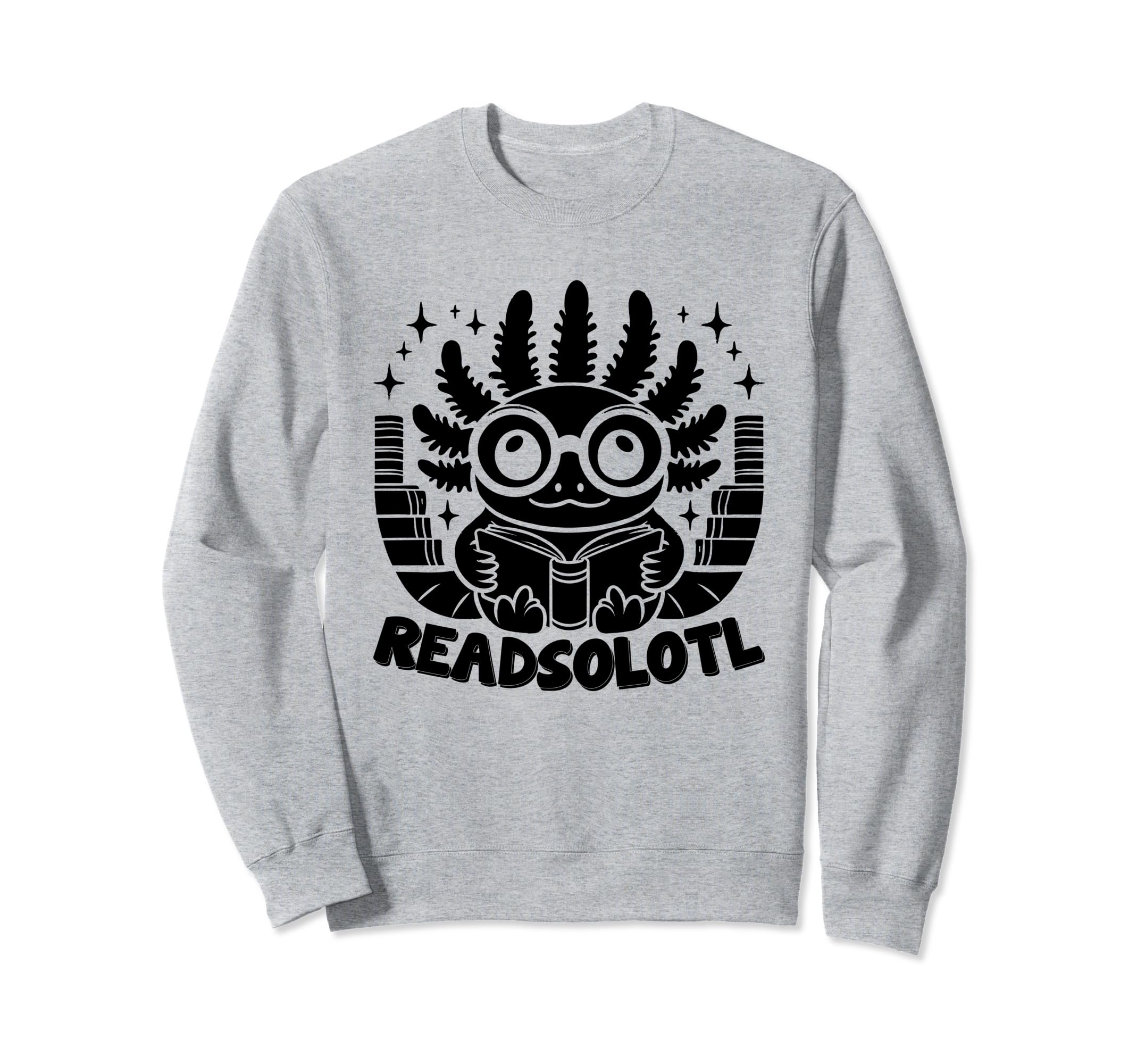 Readsolotl Axolotl Book Reading Books Sweatshirt - Minimalist Print Unisex - T-Shirt, Sweatshirt, Hoodie