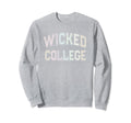 Silly Antisocial Wicked College Sweatshirt - Streetwear Style Men Women - T-Shirt, Sweatshirt, Hoodie