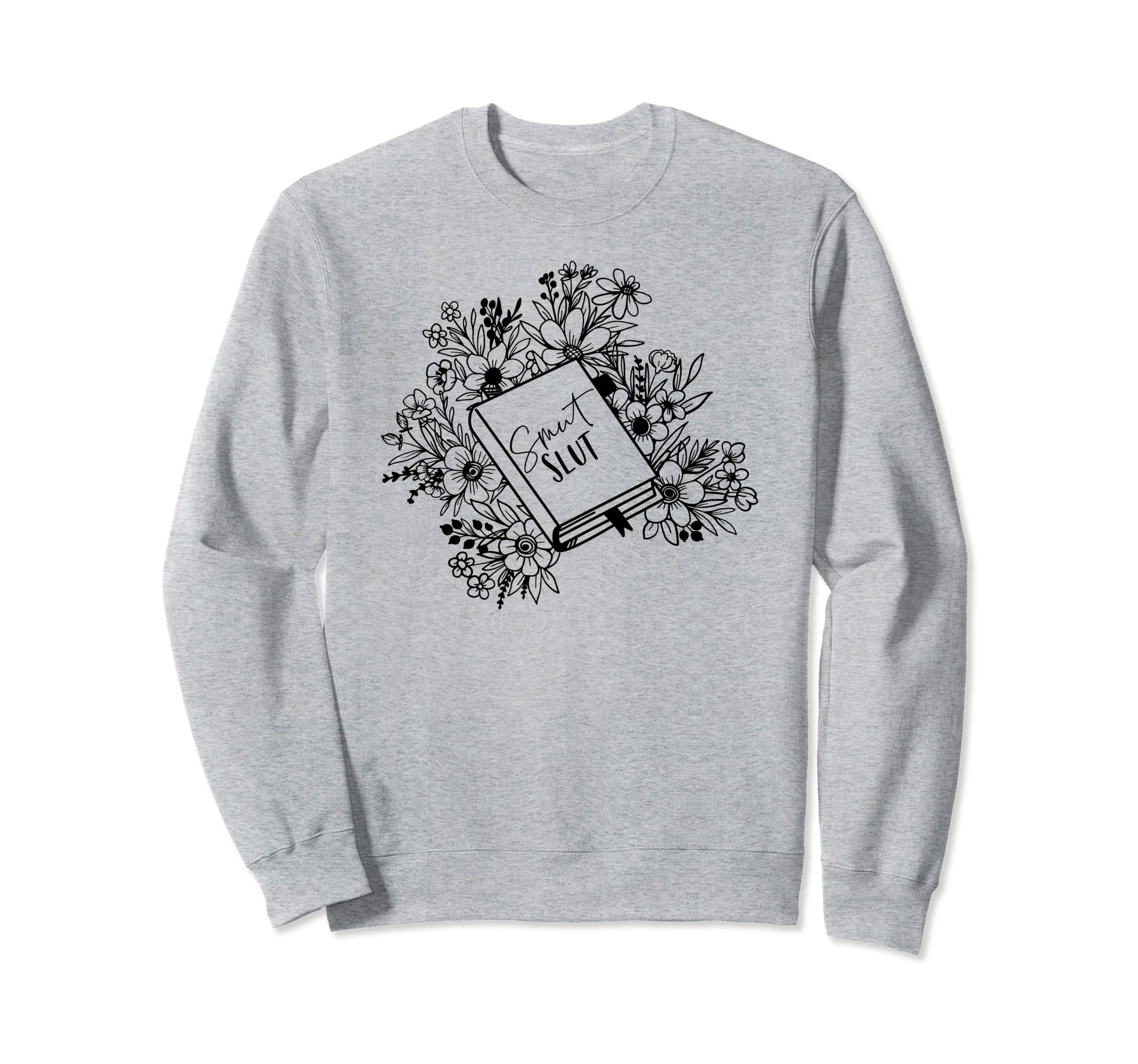 Smut Reader Funny Reading Gift Sweatshirt - Minimalist Print for Adults - T-Shirt, Sweatshirt, Hoodie