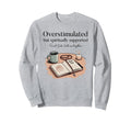 Christian Mom Boho Overstimulated Sweatshirt - Custom Art Print Men Women - T-Shirt, Sweatshirt, Hoodie