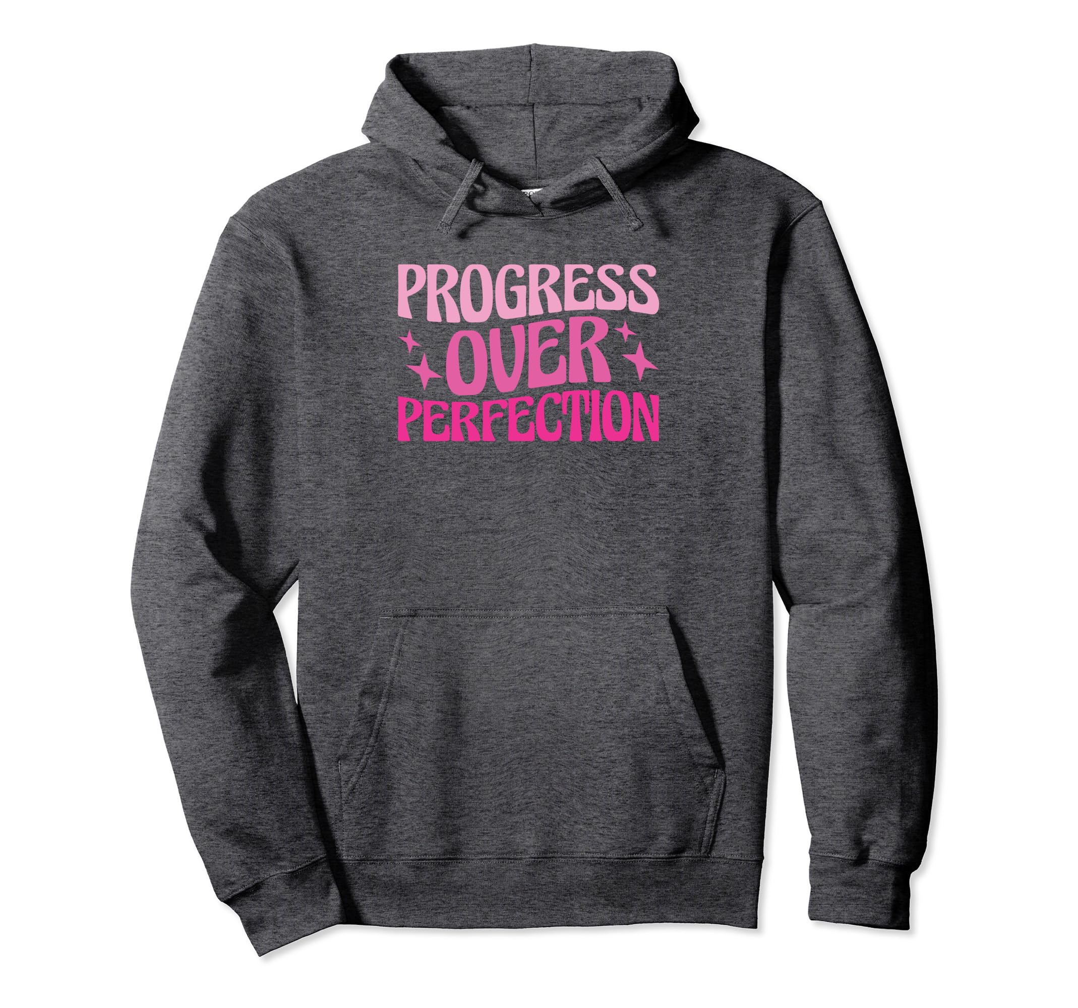Progress Over Perfection Special Hoodie - Trendy Graphic for Adults - T-Shirt, Sweatshirt, Hoodie